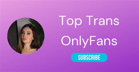 ⚧ Top 10 Trans OnlyFans & Best Shemale OnlyFans .